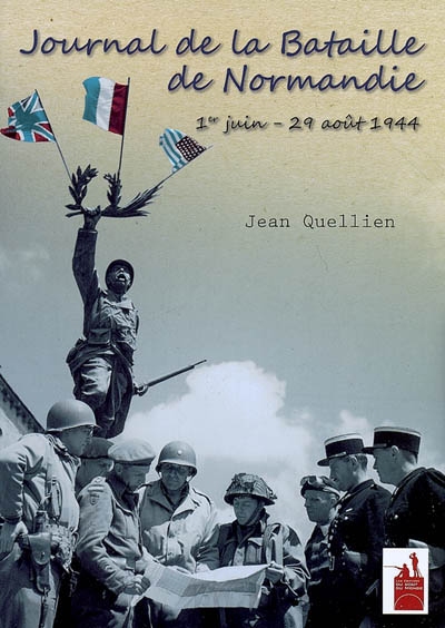Journal de la bataille de Normandie : 1er juin-29 août 1944