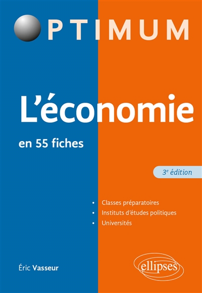 L'économie en 55 fiches : classes préparatoires, instituts d'études politiques, universités