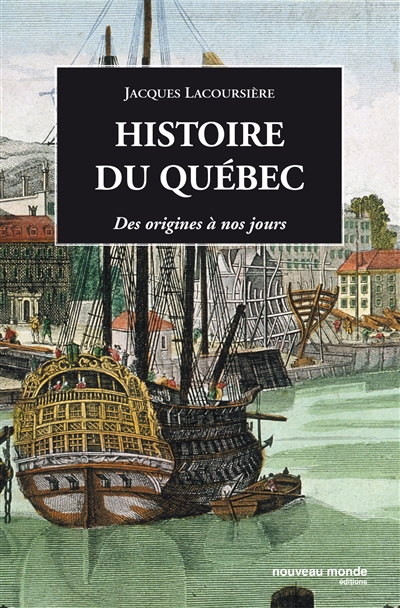 Histoire du Québec : des origines à nos jours