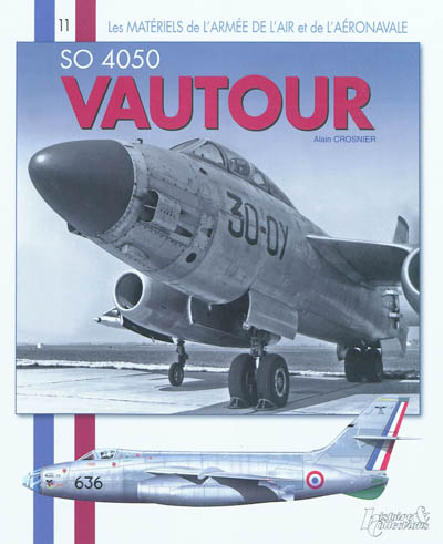 SO 4050 Vautour : premier chasseur-bombardier français à réaction