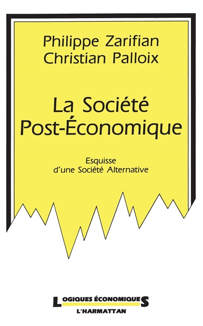 La Société post-économique : esquisse d'une société alternative