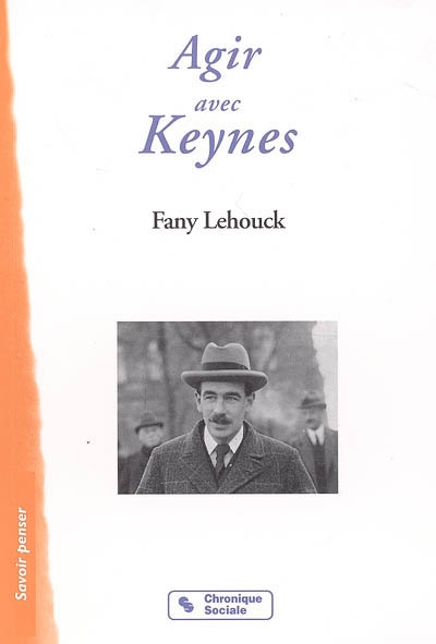 Agir avec John Maynard Keynes