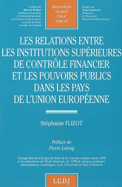 les relations entre les institutions supérieures de contrôle financier et les pouvoirs publics dans les pays de l'union européenne