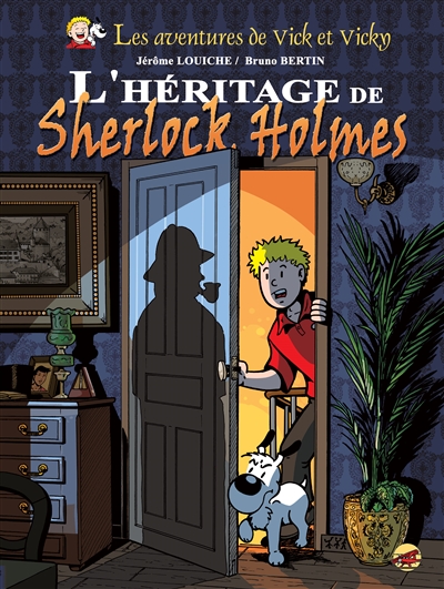 Les aventures de Vick et Vicky. Vol. 21. L'héritage de Sherlock Holmes
