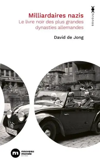 Milliardaires nazis : le livre noir des plus grandes dynasties allemandes