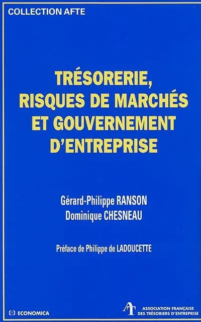Trésorerie, risques de marchés et gouvernement d'entreprise
