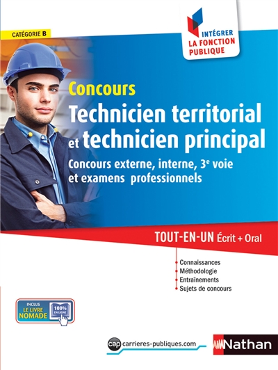 Concours technicien territorial et technicien principal : catégorie B : concours externe, interne, 3e voie et examens professionnels