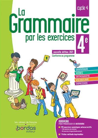 La grammaire par les exercices 4e, cycle 4 : conforme au programme