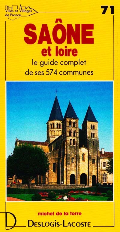 Saône-et-Loire : histoire, géographie, nature, arts
