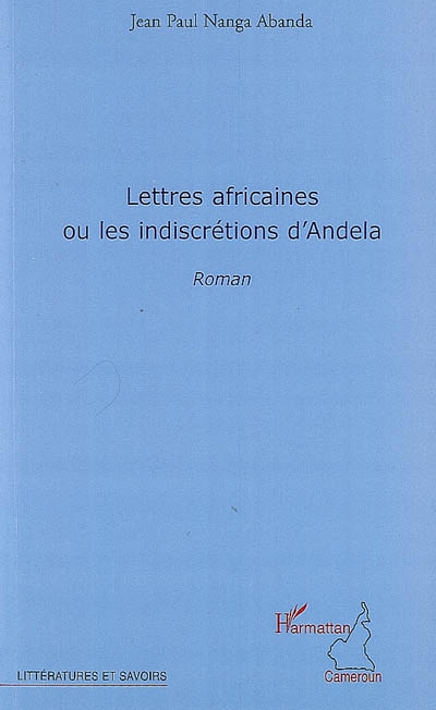 Lettres africaines ou Les indiscrétions d'Andela
