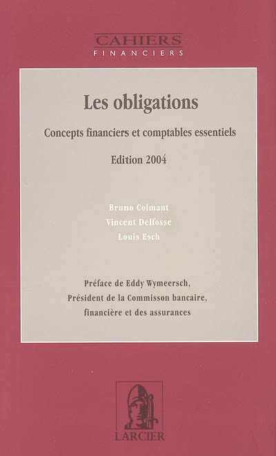 Les obligations : concepts financiers et comptables essentiels : éd. 2004
