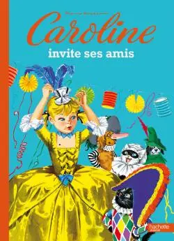 Caroline invite ses amis