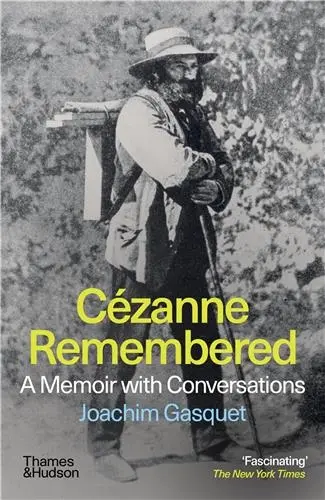 Cézanne Remembered (2nd edition)