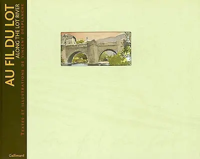 Au fil du Lot. Along the Lot river