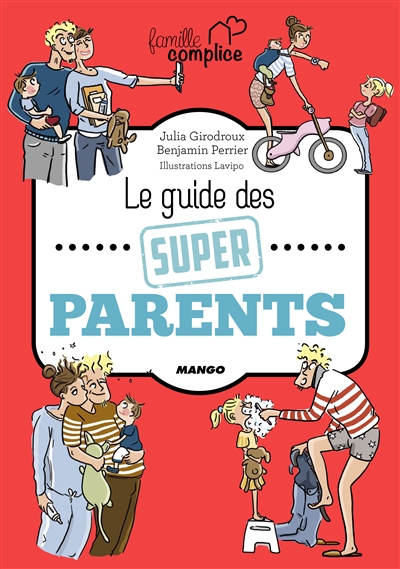 Le guide des super parents