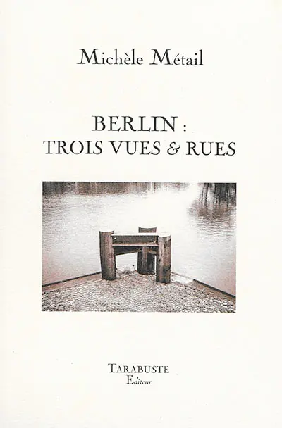 Berlin : trois vues & rues