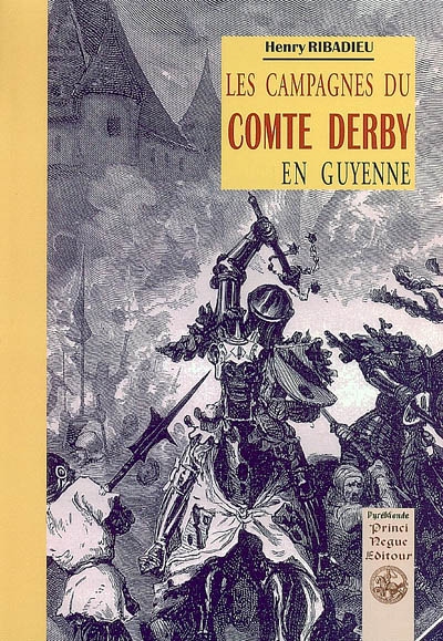 Les campagnes du comte Derby en Guyenne