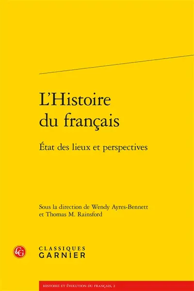 L'histoire du français : état des lieux et perspectives