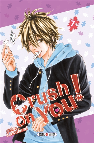 Crush on you !. Vol. 7
