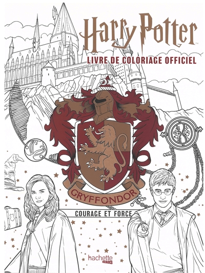 Harry Potter : livre de coloriage officiel : Gryffondor, courage et force