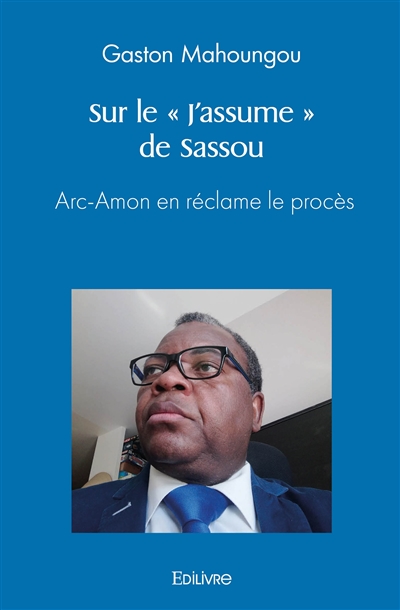 Sur le « j'assume » de sassou : Arc-Amon en réclame le procès