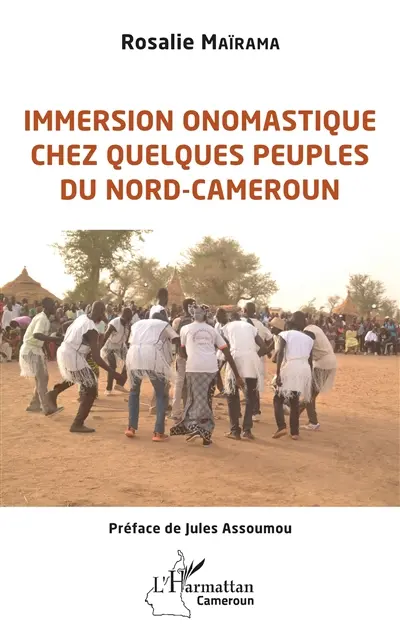 Immersion onomastique chez quelques peuples du Nord-Cameroun Immersion onomastique chez quelques peuples du Nord-Cameroun