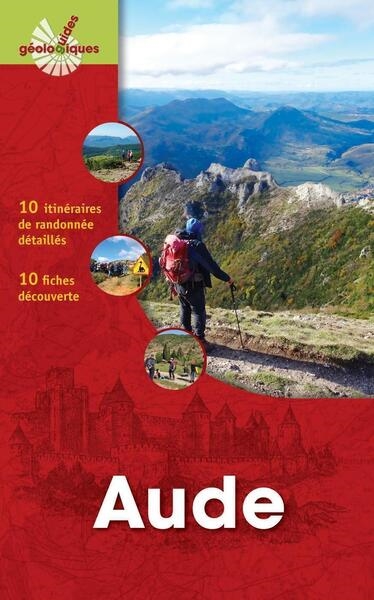 Aude : 10 itinéraires de randonnée détaillés, 10 fiches découverte