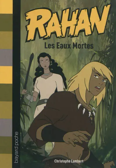 Rahan. Vol. 4. Les eaux mortes