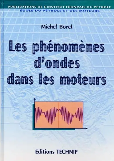 Les phénomènes d'ondes dans les moteurs