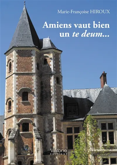 Amiens vaut bien un te deum...