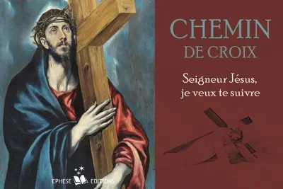 Chemin de croix : Seigneur Jésus, je veux te suivre