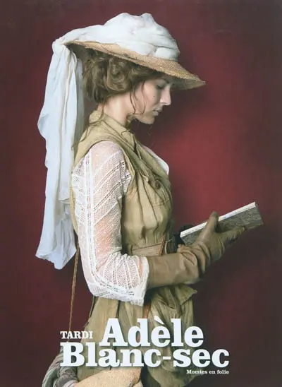 Adèle Blanc-Sec. Vol. 4. Momies en folie