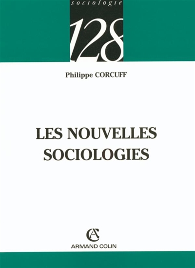 Les nouvelles sociologies : constructions de la réalité sociale