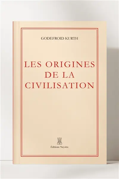 Les origines de la civilisation moderne