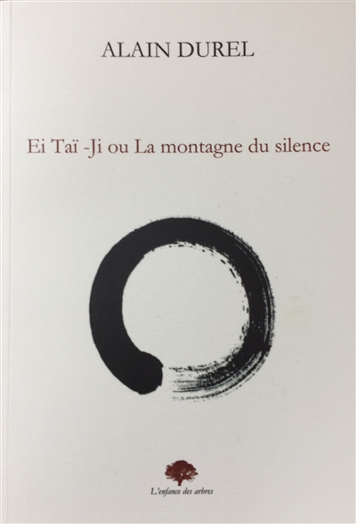 Ei Taï-Ji ou La montagne du silence