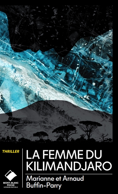 La femme du Kilimandjaro :...