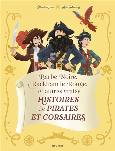 Barbe Noire, Rackam le Rouge et autres vraies histoires de pirates et de corsaires