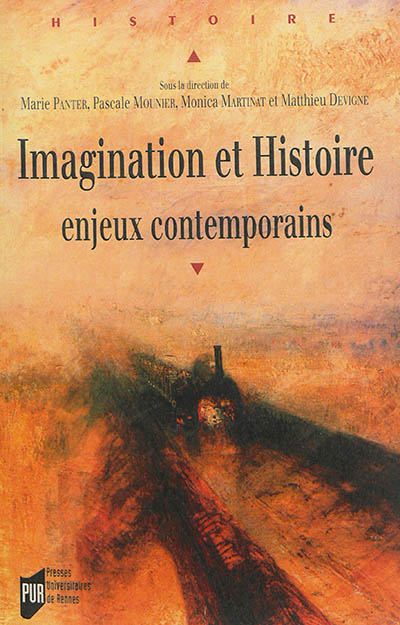 Imagination et histoire : enjeux contemporains