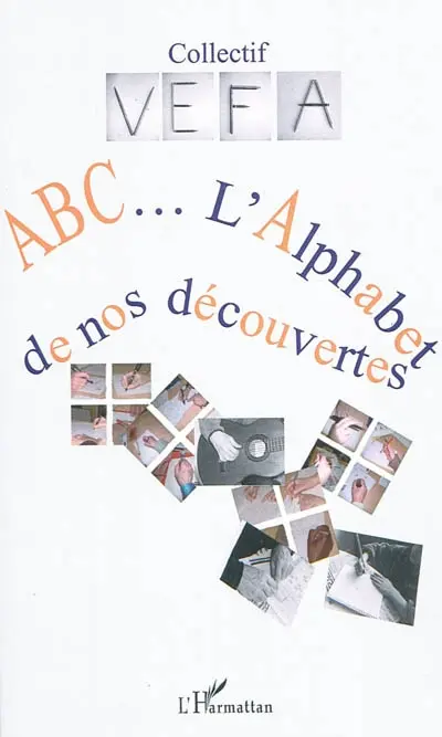 Abc... : l'alphabet de nos découvertes