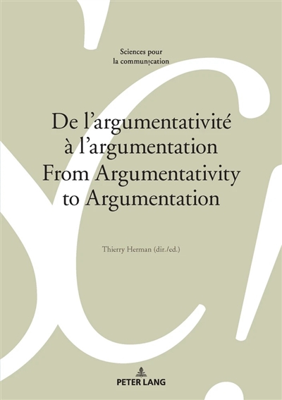De l'argumentativité à l'argumentation. From argumentativity to argumentation