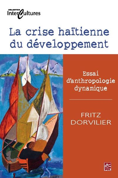 La crise haïtienne du développement : essai d'anthropologie dynamique