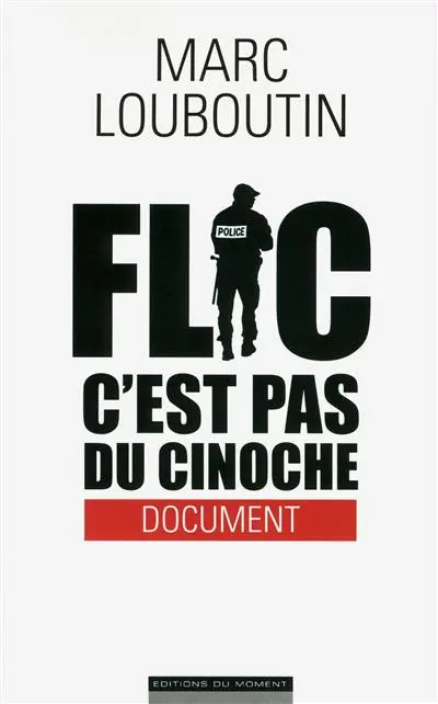 Flic, c'est pas du cinoche : document