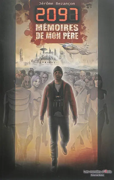 2097 : mémoires de mon père