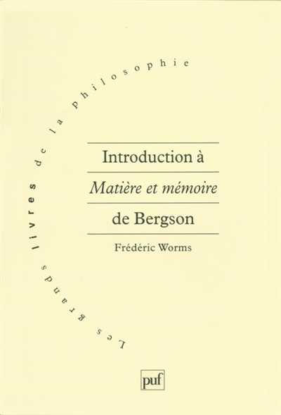 Introduction à Matière et mémoire de Bergson