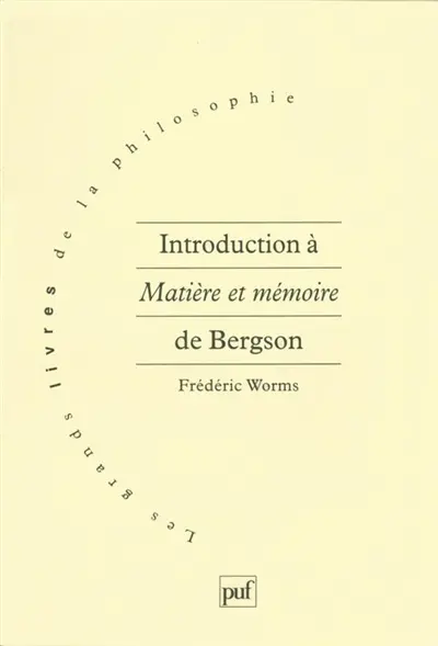 Introduction à Matière et mémoire de Bergson
