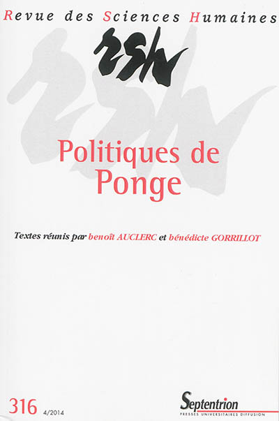 Revue des sciences humaines, n° 316. Politiques de Ponge