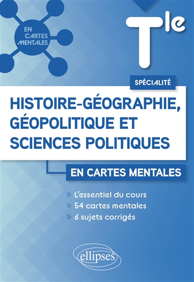 Histoire géographie, géopolitique et sciences politiques terminale spécialité en cartes mentales