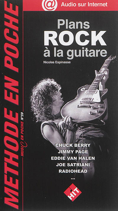 Plans rock à la guitare : Chuck Berry, Jimmy Page, Eddie Van Halen, Joe Satriani, Radiohead...