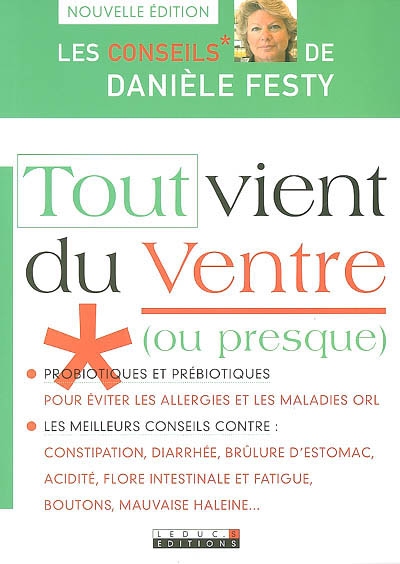 Tout vient du ventre (ou presque)