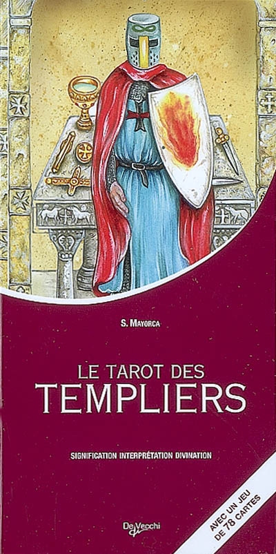 Les tarots des Templiers : signification, interprétation, divination